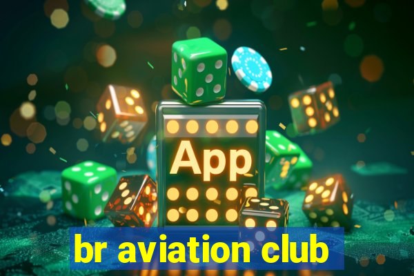 br aviation club